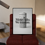 Money Talks. We Translate