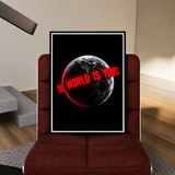 The World is Yours